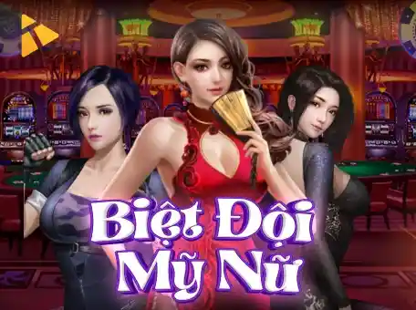 Biệt Đội Mỹ Nữ HO88