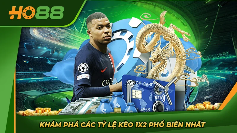Khám phá các tỷ lệ kèo 1x2 phổ biến nhất