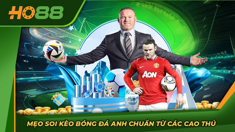 Mẹo soi kèo bóng đá Anh chuẩn xác từ cao thủ