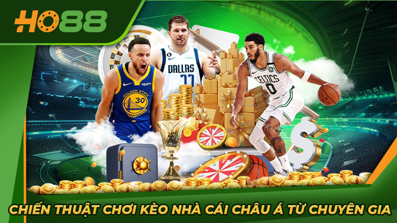 Chiến thuật chơi kèo nhà cái châu Á từ chuyên gia