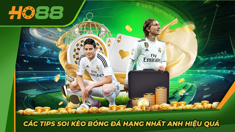 Các tips soi kèo bóng đá hạng nhất Anh hiệu quả