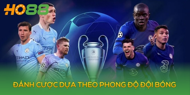 Đánh cược dựa theo phong độ đội bóng