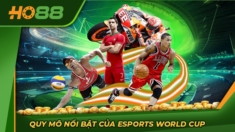 Quy mô nổi bật của Esports World Cup